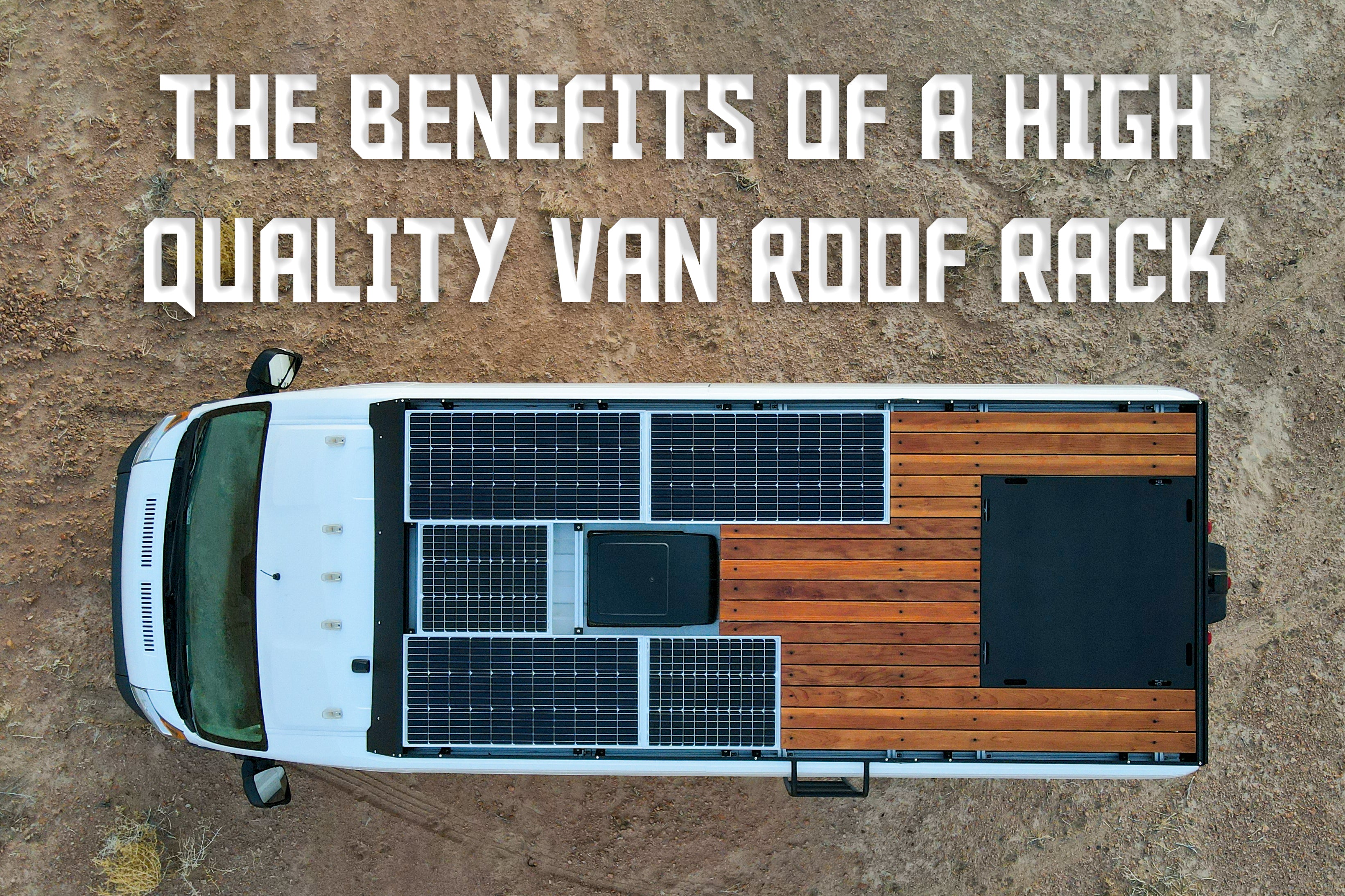 The Benefits of a High-Quality Van Roof Rack