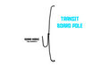 A black transit board pole with hook attachments, shown on a plain white background with blue text reading 'TRANSIT BOARD POLE' and smaller text 'BOARD HOOKS *SOLD SEPARATELY'.